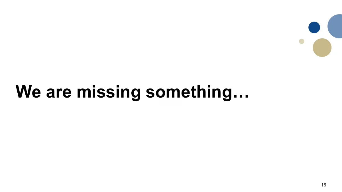 Page 16: Slide 16: A missing mechanism